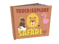Touch and Explore: Safari - TW Touch and Explore (Hardback)