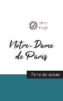 Notre-Dame de Paris de Victor Hugo (fiche de lecture et analyse complete de l'oeuvre)
