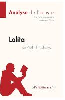 Lolita de Vladimir Nabokov (Analyse de l'oeuvre)