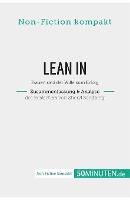 Lean In. Zusammenfassung & Analyse des Bestsellers von Sheryl Sandberg