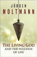 The Living God and the Fullness of Life (Paperback)
