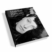 Man Ray: Portraits. Paris, Hollywood, Paris (Hardback)