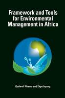 Framework and Tools for Environmental Management in Africa (Paperback)