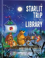 A Starlit Trip to the Library (Hardback)