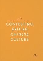 Contesting British Chinese Culture (Paperback)
