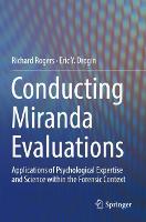 Conducting Miranda Evaluations: Applications of Psychological Expertise and Science within the Forensic Context (Paperback)