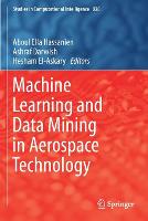 Machine Learning and Data Mining in Aerospace Technology - Studies in Computational Intelligence 836 (Paperback)