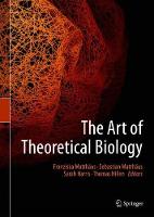 The Art of Theoretical Biology (Hardback)