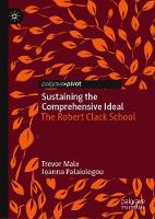 Sustaining the Comprehensive Ideal: The Robert Clack School (Hardback)