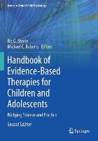 Handbook of Evidence-Based Therapies for Children and Adolescents: Bridging Science and Practice - Issues in Clinical Child Psychology (Paperback)