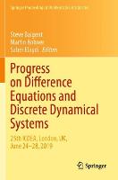 Progress on Difference Equations and Discrete Dynamical Systems: 25th ICDEA, London, UK, June 24-28, 2019 - Springer Proceedings in Mathematics & Statistics 341 (Paperback)