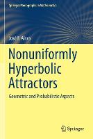 Nonuniformly Hyperbolic Attractors: Geometric and Probabilistic Aspects - Springer Monographs in Mathematics (Paperback)