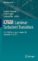 IUTAM Laminar-Turbulent Transition: 9th IUTAM Symposium, London, UK, September 2–6, 2019 - IUTAM Bookseries (Hardback)