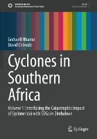 Cyclones in Southern Africa: Volume 1: Interfacing the Catastrophic Impact of Cyclone Idai with SDGs in Zimbabwe - Sustainable Development Goals Series (Paperback)
