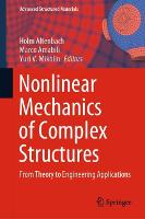 Nonlinear Mechanics of Complex Structures: From Theory to Engineering Applications - Advanced Structured Materials (Hardback)