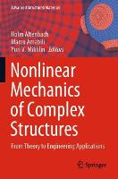 Nonlinear Mechanics of Complex Structures: From Theory to Engineering Applications - Advanced Structured Materials (Paperback)