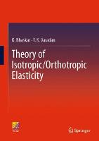 Theory of Isotropic/Orthotropic Elasticity (Hardback)