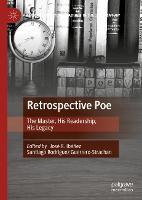 Retrospective Poe: The Master, His Readership, His Legacy - American Literature Readings in the 21st Century (Hardback)