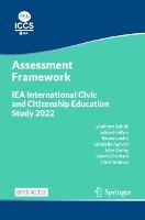 IEA International Civic and Citizenship Education Study 2022 Assessment Framework (Paperback)