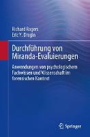 Durchführung von Miranda-Evaluierungen: Anwendungen von psychologischem Fachwissen und Wissenschaft im forensischen Kontext (Paperback)