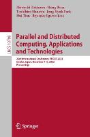 Parallel and Distributed Computing, Applications and Technologies: 23rd International Conference, PDCAT 2022, Sendai, Japan, December 7–9, 2022, Proceedings - Lecture Notes in Computer Science (Paperback)