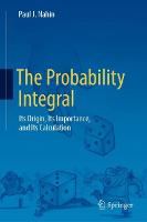 The Probability Integral: Its Origin, Its Importance, and Its Calculation (Hardback)