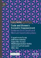 Trade and Women’s Economic Empowerment: Evidence from Small and Medium-Sized Enterprises (Hardback)