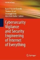 Cybersecurity Vigilance and Security Engineering of Internet of Everything - Internet of Things (Hardback)