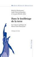 Dans Le Feuilletage De La Terre: Sur L'?Uvre Poaetique De Marie-Claire Bancquart (Paperback)