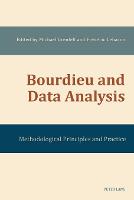 Bourdieu and Data Analysis: Methodological Principles and Practice (Paperback)