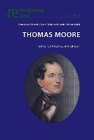 Thomas Moore: Texts, Contexts, Hypertext - Reimagining Ireland 24 (Paperback)