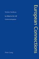 Le Mort Et Le Vif: Clichaes/Naeologismes (Paperback)