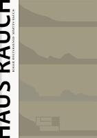 Haus Rauch / The Rauch House: Ein Modell moderner Lehmarchitektur / A Model of Advanced Clay Architecture (Hardback)