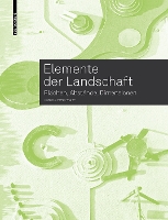 Elemente der Landschaft: Flächen, Abstände, Dimensionen (Paperback)