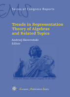 Trends in Representation Theory of Algebras and Related Topics