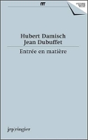 Hubert Damisch, Jean Dubuffet: Entree en Matiere (French Text) - Lectures Maison Rouge 6 (Paperback)