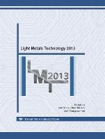 Light Metals Technology 2013 - Materials Science Forum (Paperback)