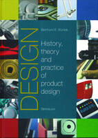 Design: History, Theory and Practice of Product Design