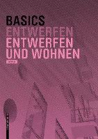 Basics Entwerfen und Wohnen - Basics (Paperback)
