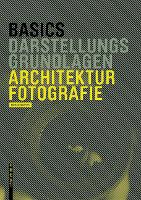 Basics Architekturfotografie - Basics (Hardback)