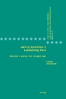Working Knowledge in a Globalizing World: From Work to Learning, from Learning to Work - Studies in Vocational and Continuing Education 3 (Paperback)