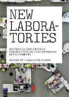 New Laboratories: Historical and Critical Perspectives on Contemporary Developments (Paperback)