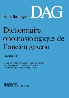 Dictionnaire Onomasiologique de l'Ancien Gascon (Dag). Fascicule 18 (Paperback)