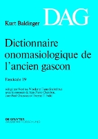 Dictionnaire Onomasiologique de l'Ancien Gascon (Dag). Fascicule 19 (Paperback)