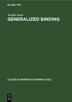 Generalized binding: The syntax and logical form of wh-interrogatives - Studies in Generative Grammar [SGG] (Hardback)