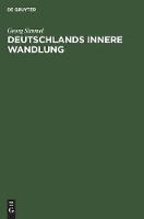 Deutschlands innere Wandlung (Hardback)