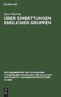 Über Einbettungen Endlicher Gruppen - Sitzungsberichte der Sächsischen Akademie der Wissenschaften Zu Leipzig/ Mathematisch-Naturwissensch 103 (Hardback)