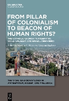 From Pillar of Colonialism to Beacon of Human Rights?