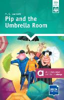 Pip and the Umbrella Room: Reader + Delta Augmented - DELTA Team Readers (Paperback)