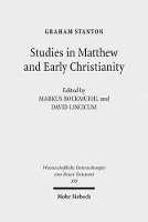 Studies in Matthew and Early Christianity - Wissenschaftliche Untersuchungen zum Neuen Testament 309 (Hardback)